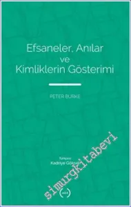 Efsaneler Anılar ve Kimliklerin Gösterimi -         2022