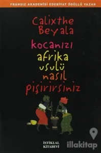 Kocanızı Afrika Usulü Nasıl Pişirirsiniz