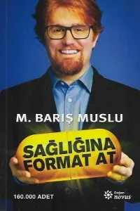 Sağlığına Format At