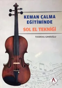Keman Çalma Eğitiminde Sol El Tekniği