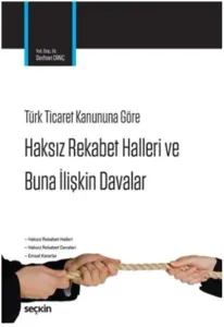 Haksız Rekabet Hâlleri ve Buna İlişkin Davalar