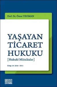 Yaşayan Ticaret Hukuku [Hukuki Mütalaalar]