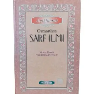 Açıklamalı Osmanlıca Sarf İlmi