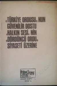 “Türkiye Ordusu”nun Güvenilir Dostu “Halkın Sesi”nin “Dördüncü Ordu” Siyaseti Üzerine -
