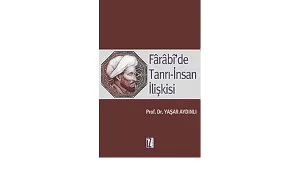 Farabi'de Tanrı İnsan İlişkisi