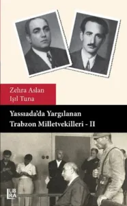 Yassıada'da Yargılanan Trabzon Milletvekilleri - II