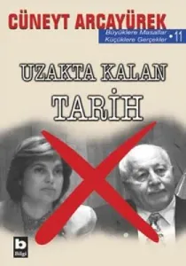 Uzakta Kalan Tarih Büyüklere Masallar - Küçüklere Gerçekler - 11 Uzakta Kalan Tarih Büyüklere Masallar - Küçüklere Gerçekler - 11