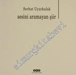 Sesini Aramayan Şiir -