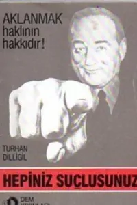 Hepiniz Suçlusunuz