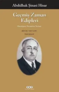 Geçmiş Zaman Edipleri - Bütün Yapıtları Portreler