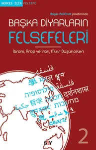 Başka Diyarların Felsefeleri 2; İbrani, Arap ve İran, Mısır Düşünceleri