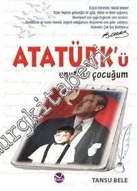 Atatürk'ü Unutma Çocuğum -        2016
