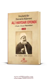 Heybetli Bir Osmanlı Allamesi Ali Haydar Efendi Hazretleri 1. Cilt