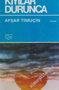 Kıyılar Durunca -        1983