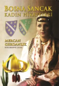 Bosna Sancak Kadın Hikayeleri