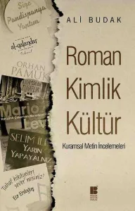 Roman Kimlik Kültür; Kurumsal Metin İncelemeleri