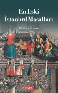 En Eski İstanbul Efsaneleri