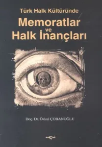 Türk Halk Kültüründe| Memoratlar ve Halk İnançları
