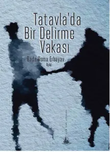 Tatavla’da Bir Delirme Vakası