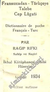 Fransızcadan Türkçeye Talebe Cep Lügati -        1934