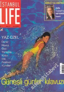 İstanbul Life - İstanbul'u Yaşayanların Dergisi - Dosya: Güneşli Günler Kılavuzu - Sayı: 13      Haziran