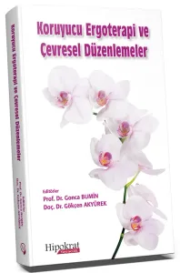 Koruyucu Ergoterapi ve Çevresel Düzenlemeler