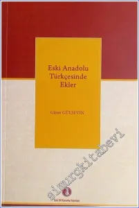 Eski Anadolu Türkçesinde Ekler -        1997