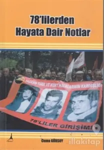 78'lilerden Hayata Dair Notlar