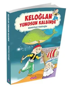 Keloğlan Yunusun Kalbinde