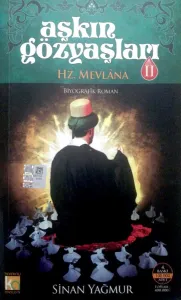 Aşkın Gözyaşları 2 / Hz. Mevlana
