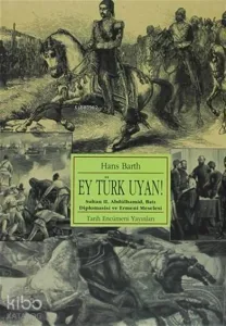 Ey Türk Uyan; Sultan 2.Abdulhamid, Batı Diplomasisi ve Ermeni Meselesi