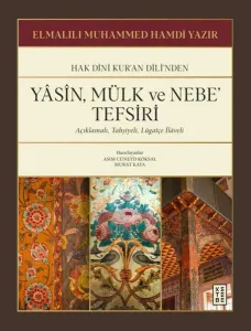 Yâsîn, Mülk ve Nebe’ Tefsi̇ri̇;Açıklamalı, Tahşiyeli, Lügatçe İlâveli