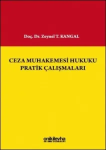 Ceza Muhakemesi Hukuku Pratik Çalışmaları