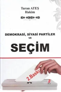Demokrasi, Siyaset Partileri ve Seçim