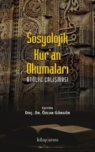 Sosyolojik Kuran Okumaları