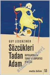 Sözcükleri Tadan Adam -