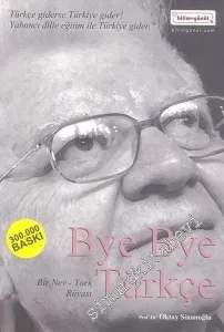 Bye - Bye  Türkçe: Bir Nev - York Rüyası - Türkçe Giderse Türkiye Gider, Yabancı Dille Eğitim ile Türkiye Gider -         2018