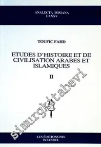 Etudes d'Histoires et de Civilisation Arabes et Islamiqoes II -         2006