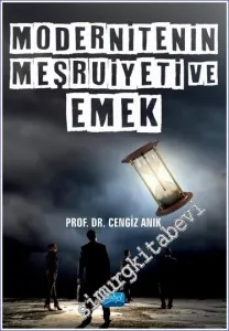 Modernitenin Meşruiyeti ve Emek -         2022