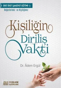 Kişiliğin Diriliş Vakti