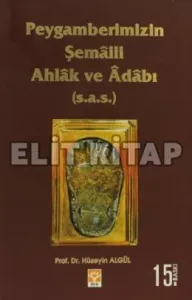 Peygamber Efendimizin Şemaili Ahlak Ve Adabı