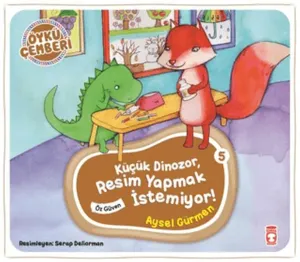 Küçük Dinazor, Resim Yapmak İstemiyor!; Öykü Çemberi - 5