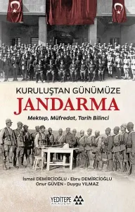 Kuruluştan Günümüze Jandarma