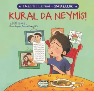 Kural da Neymiş! - Değerler Eğitimi Sorumluluk