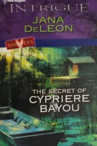 The Secret Of Cypriere Bayou