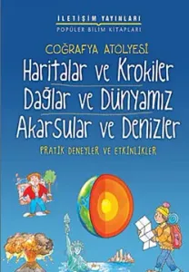 Haritalar ve Krokiler Dağlar ve Dünyamız
Akarsular ve Denizler Haritalar ve Krokiler Dağlar ve Dünyamız
Akarsular ve Denizler