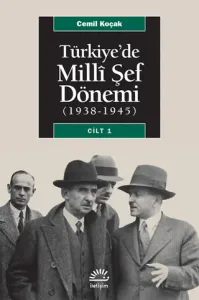 Türkiye’de Milli Şef Dönemi 1 (1938-1945)