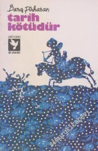 Tarih Kötüdür İMZALI -        1981
