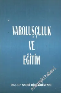 Varoluşçuluk ve Eğitim -        2001
