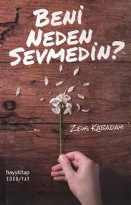 Beni Neden Sevmedin?
